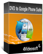 4Videosoft DVD to Google Phone Suite boxshot
