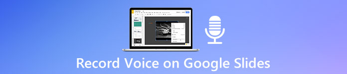 Enregistrer la voix sur Google Slides